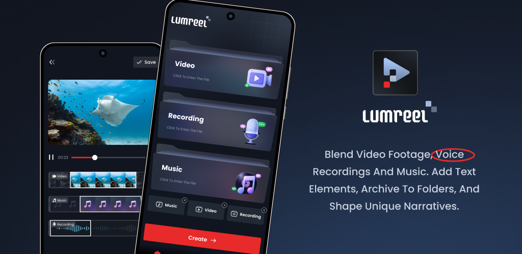 Lumreel on two phones: a timeline of video, music, and a voice recording, beside folders for Video, Recording, and Music.